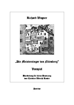 Wagner: Prelude to 'The Mastersingers of Nuremberg' for 12 players